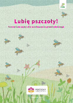 Lubię pszczoły! Scenariusz zajęć dla wychowania przedszkolnego